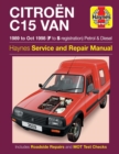 Citroen C15 Van Petrol & Diesel (89 - Oct 98) Haynes Repair Manual - Book
