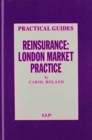 Reinsurance : London Market Practice - Book