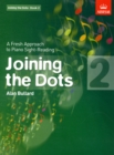 Joining the Dots, Book 2 (Piano) : A Fresh Approach to Piano Sight-Reading - Book