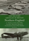 Military Airfields of Britain: No.3, Northern England-cheshire/isle of Man/lancashire/manchester/ - Book