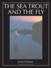 The Sea Trout and the Fly - Book