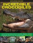 Exploring Nature: Incredible Crocodiles - Book