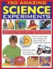 150 Amazing Science Experiments - Book