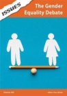 The Gender Equality Debate : PSHE & RSE Resources For Key Stage 3 & 4 364 - Book