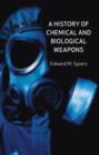 A History of Chemical and Biological Weapons - eBook