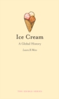 Ice Cream : A Global History - eBook