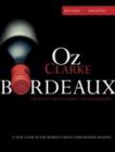 Oz Clarke Bordeaux Third Edition : A new look at the world's most famous wine region - Book