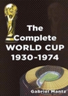 COMPLETE WORLD CUP 1930-1974 - Book