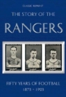 Classic Reprint : The Story of the Rangers - Fifty Years of Football 1873 to 1923 - Book