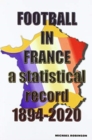 Football in France 1894-2020 - Book