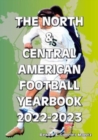 The North & Central American Football Yearbook 2022-2023 - Book