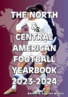 The North & Central American Football Yearbook 2023-2024 - Book