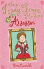 The Lady Grace Mysteries: Assassin - Book