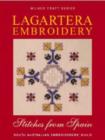Lagartera Embroidery & Stitches from Spain : South Australian Embroiderers Guild - Book