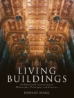 Living Buildings : Architectural Conservation, Philosophy, Principles and Practice - Book