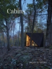 Cabins : Escape to Nature - Book