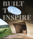 Built to Inspire : Contemporary Homes by the World's Great Architects - Book