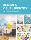 Design & Visual Identity for Children's Spaces - Book