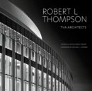 Robert L Thompson : TVA Architects - Book