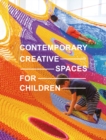 Contemporary Creative Spaces for Children - Book