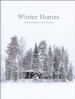 Winter Homes : Stylish Living for Cool Climates - Book