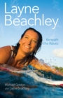 Layne Beachley : Beneath The Waves - eBook
