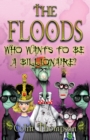 Floods 9: Who Wants To Be A Billionaire - eBook