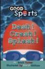 Dash! Crash! Splash! - Book