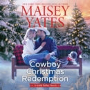 Cowboy Christmas Redemption - eAudiobook