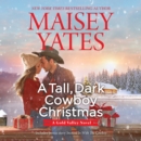 A Tall, Dark Cowboy Christmas - eAudiobook