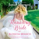 The Runaway Bride of Blossom Branch/Act Like You Love Me - eAudiobook