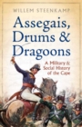 Assegais, Drums & Dragoons - eBook