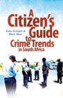 A Citizen's Guide to Crime Trends in South Africa - eBook