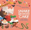 Snake Brought Cake : A New Zealand Birthday Zooprise! - eBook