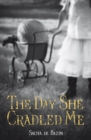 The Day She Cradled Me - eBook