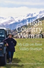 High Country Woman : My Life On Rees Valley Station - eBook