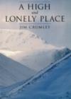 A High and Lonely Place : Sanctuary and Plight of the Cairngorms - Book