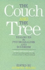 The Couch and the Tree : Dialogues in Psychoanalysis and Buddhism - Book