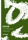 Earthling : A New Ethics for the Anthropocene - eBook