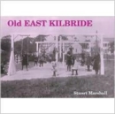 Old East Kilbride - Book