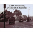 Old Cowcaddens, Possilpark and Lambhill - Book