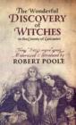 Thomas Potts, the Wonderful Discovery of Witches in the County of Lancaster : Modernised and Introduced by Robert Poole - Book