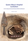 Queen Mary's Hospital, Charshalton : An Iron Age and Early Romano-British Settlement - eBook