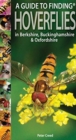 A Guide to Finding Hoverflies in Berkshire, Buckinghamshire and Oxfordshire - Book