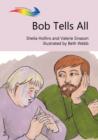 Bob Tells All : Books Beyond Words tell stories in pictures to help people with intellectual disabilities explore and understand their own experiences - eBook