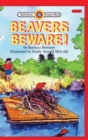 Beavers Beware! : Level 2 - Book