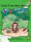 Red Rocket Readers : Early Level 4 Fiction Set A: Hide from Max Monkey - Book
