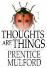 Thoughts are Things - eBook