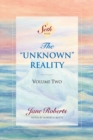 The Unknown Reality, Volume Two : A Seth Book - Book