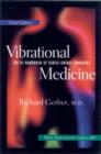 Vibrational Medicine : Revised and Updated 3rd Edition - Book